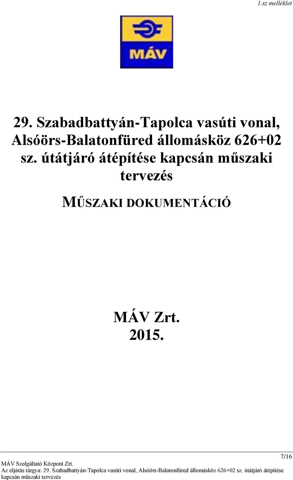 Alsóörs-Balatonfüred állomásköz 626+02 sz.