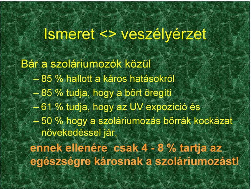 expozíció és 50 % hogy a szoláriumozás bőrrák kockázat növekedéssel