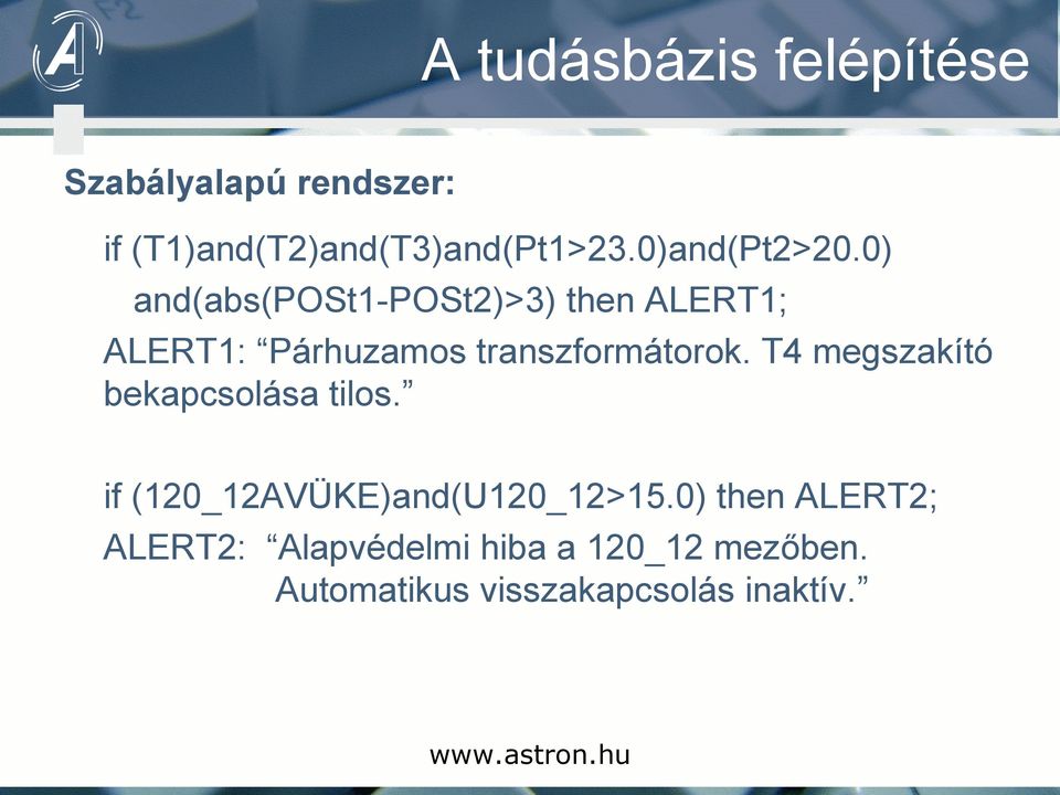 0) and(abs(post1-post2)>3) then ALERT1; ALERT1: Párhuzamos transzformátorok.