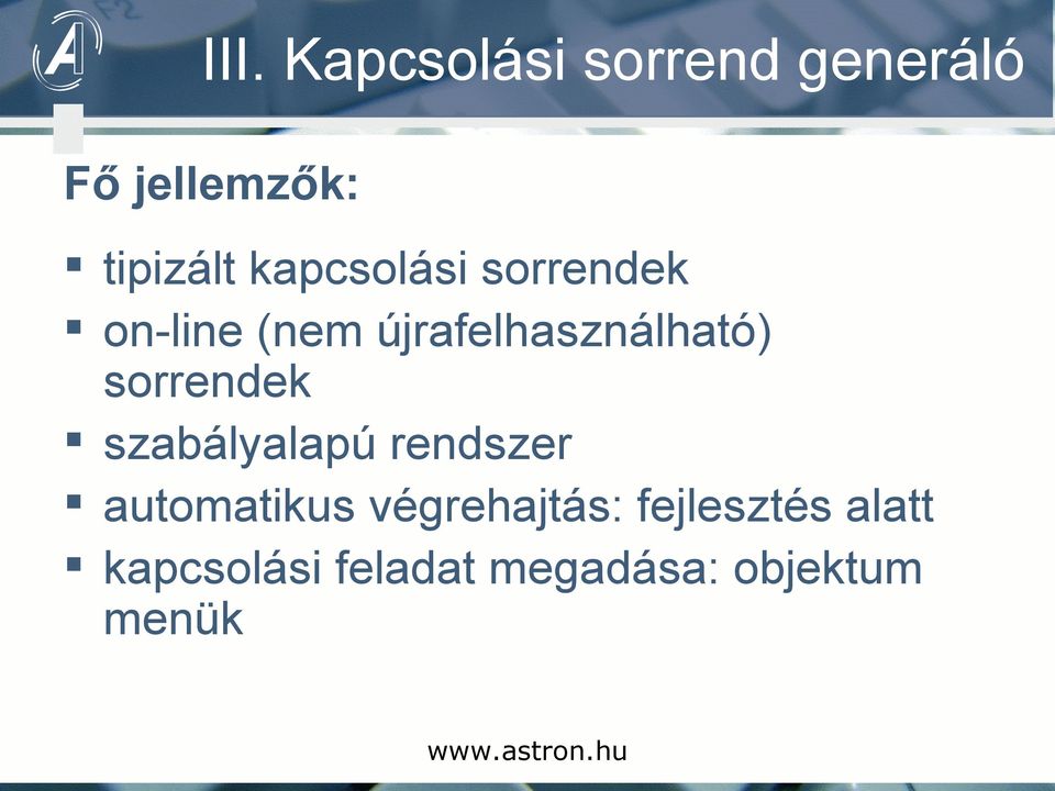 sorrendek szabályalapú rendszer automatikus végrehajtás: