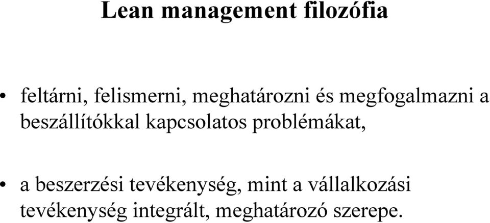 kapcsolatos problémákat, a beszerzési tevékenység,