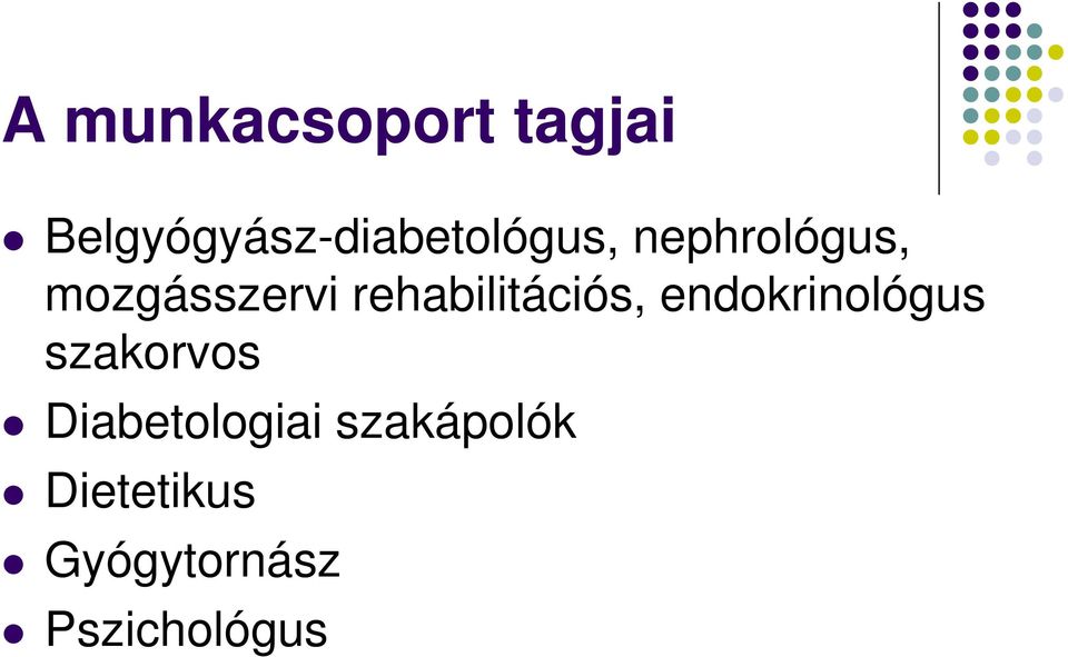 mozgásszervi rehabilitációs, endokrinológus