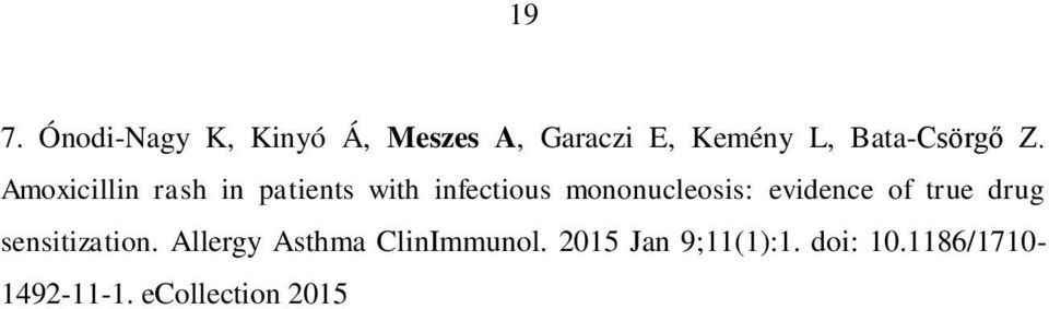 Amoxicillin rash in patients with infectious mononucleosis: