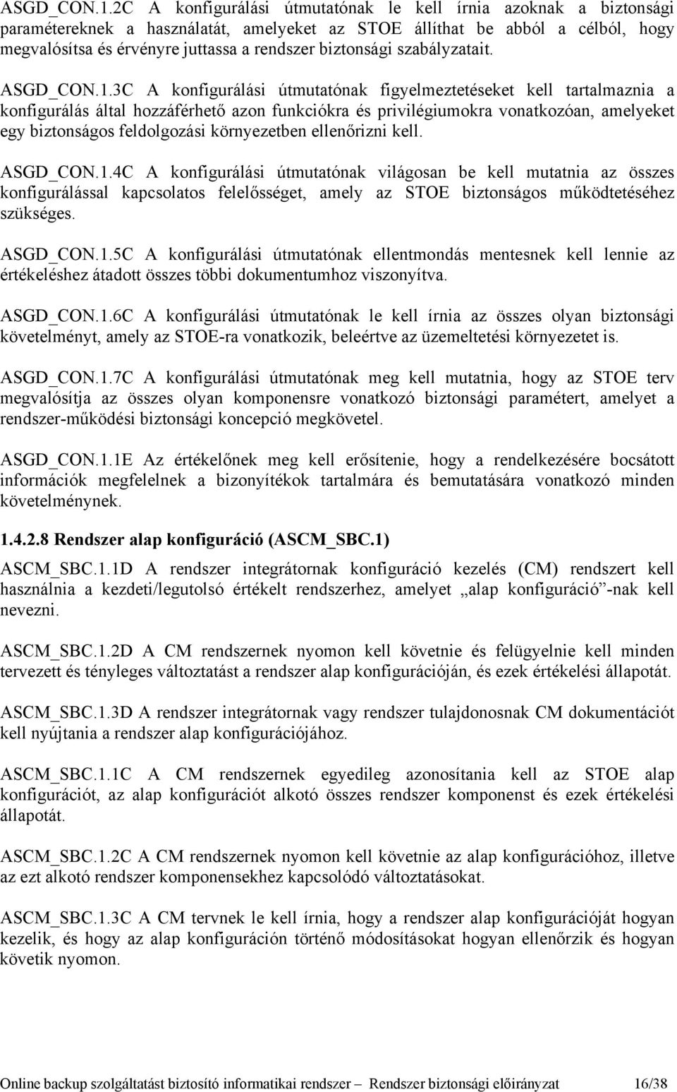 biztonsági szabályzatait.