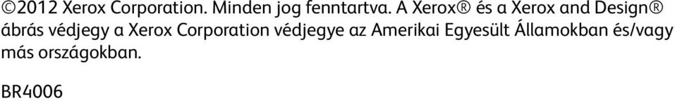 Xerox Corporation védjegye az Amerikai