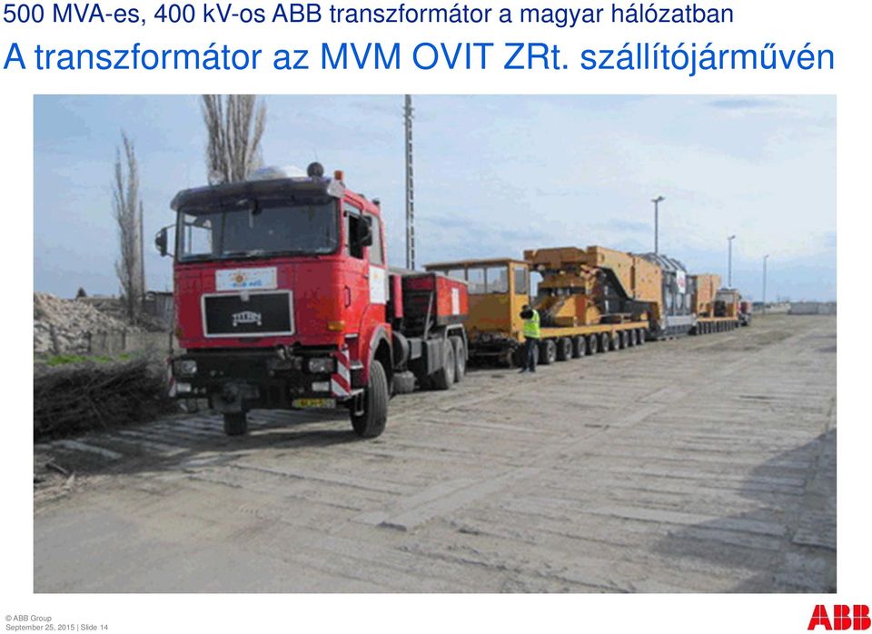 A transzformátor az MVM OVIT ZRt.