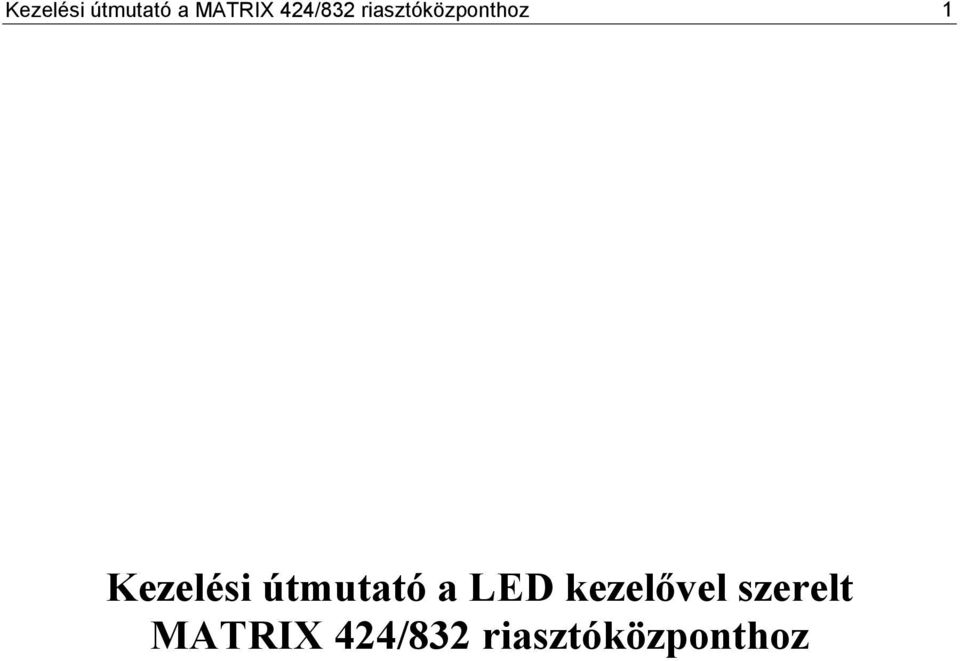 Kezelési útmutató a LED