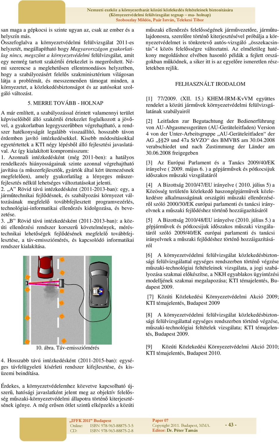 szakértői értekezlet is megerősített.