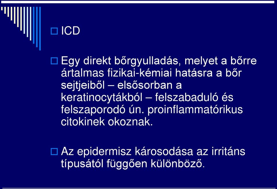 keratinocytákból felszabaduló és felszaporodó ún.