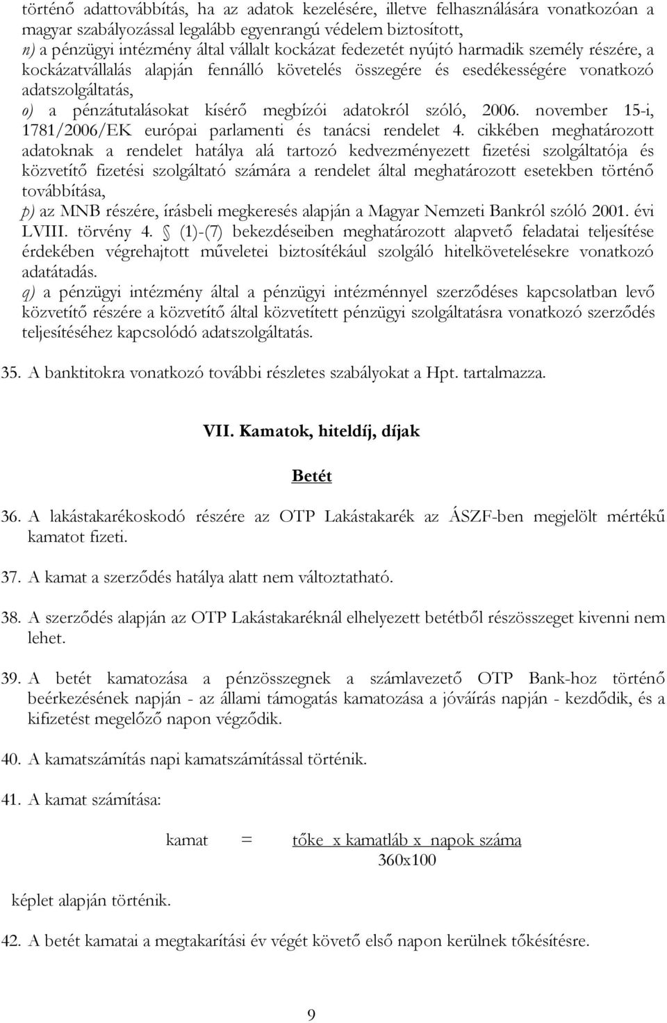 2006. november 15-i, 1781/2006/EK európai parlamenti és tanácsi rendelet 4.