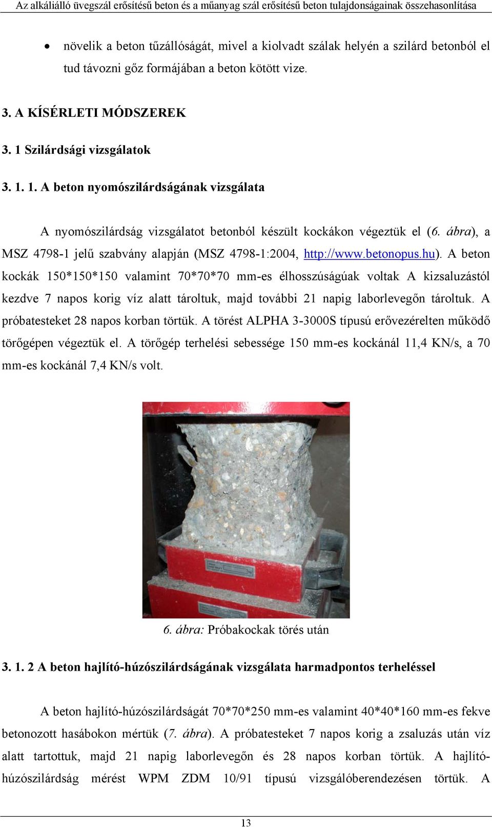 ábra), a MSZ 4798-1 jelű szabvány alapján (MSZ 4798-1:2004, http://www.betonopus.hu).