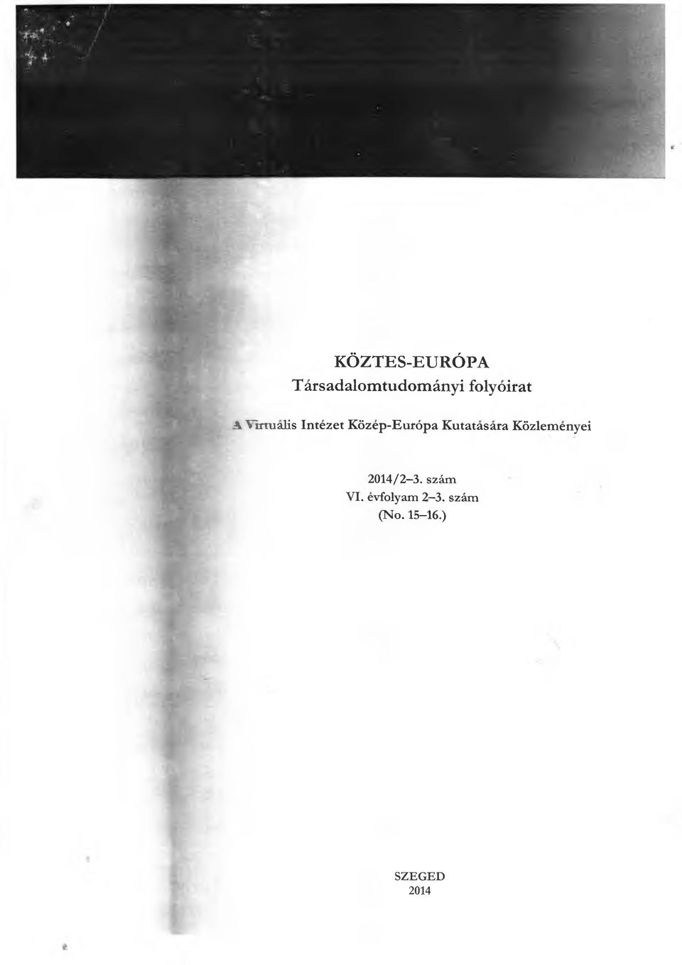 özep-euröpa Kutatasara K özlem enyei