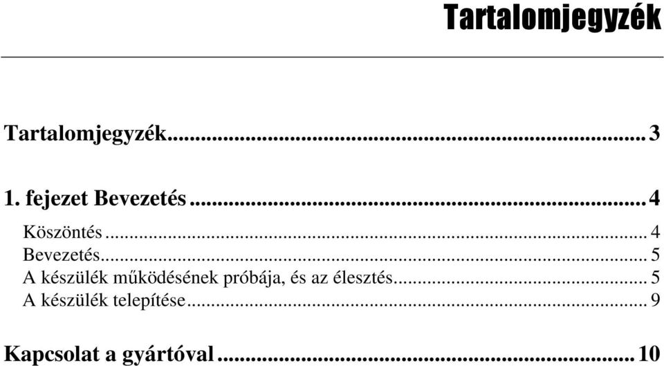 Köszöntés... 4.