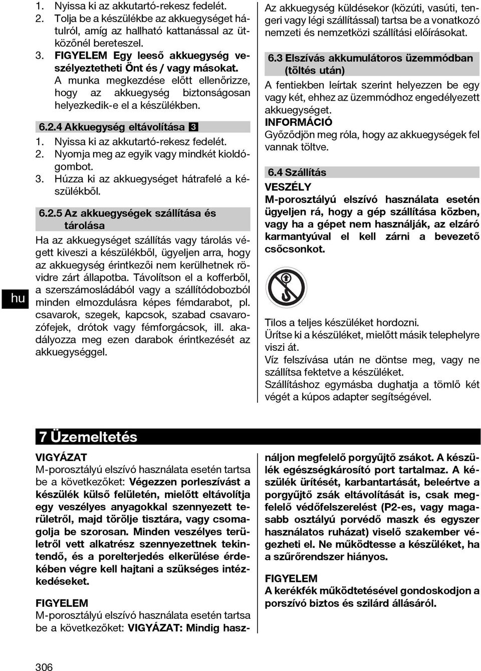 Nyissa ki az akkutartó-rekesz fedelét. 2.