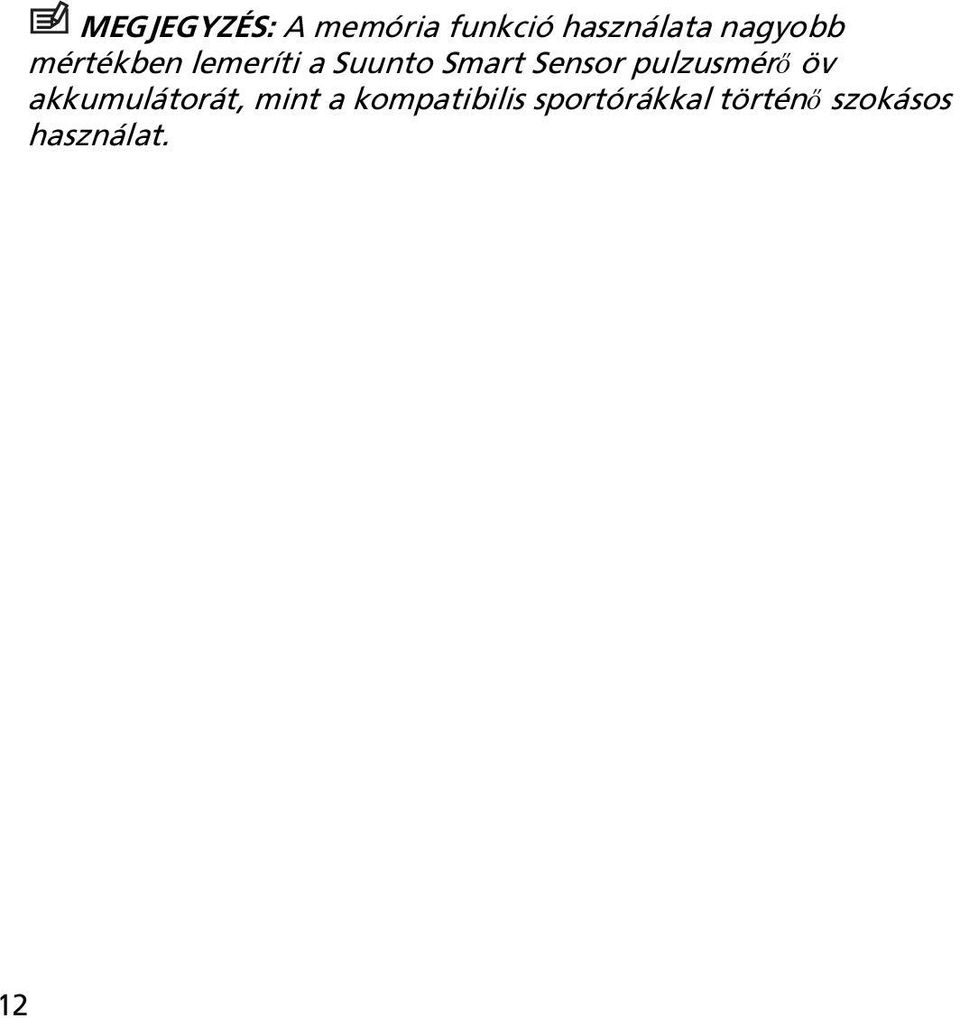 Sensor pulzusmérő öv akkumulátorát, mint a