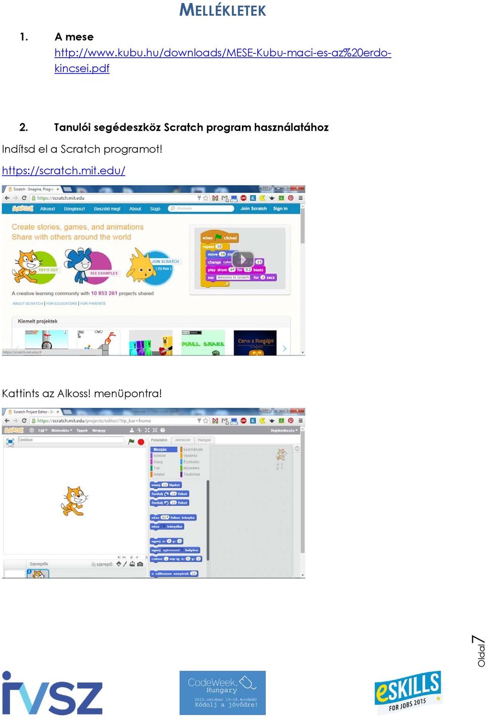 Tanulói segédeszköz Scratch program használatához Indítsd