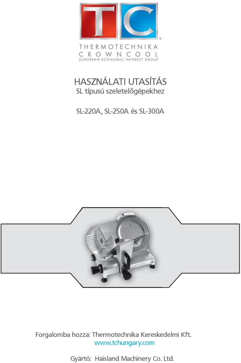 SL-300A Forgalomba hozza: Thermotechnika