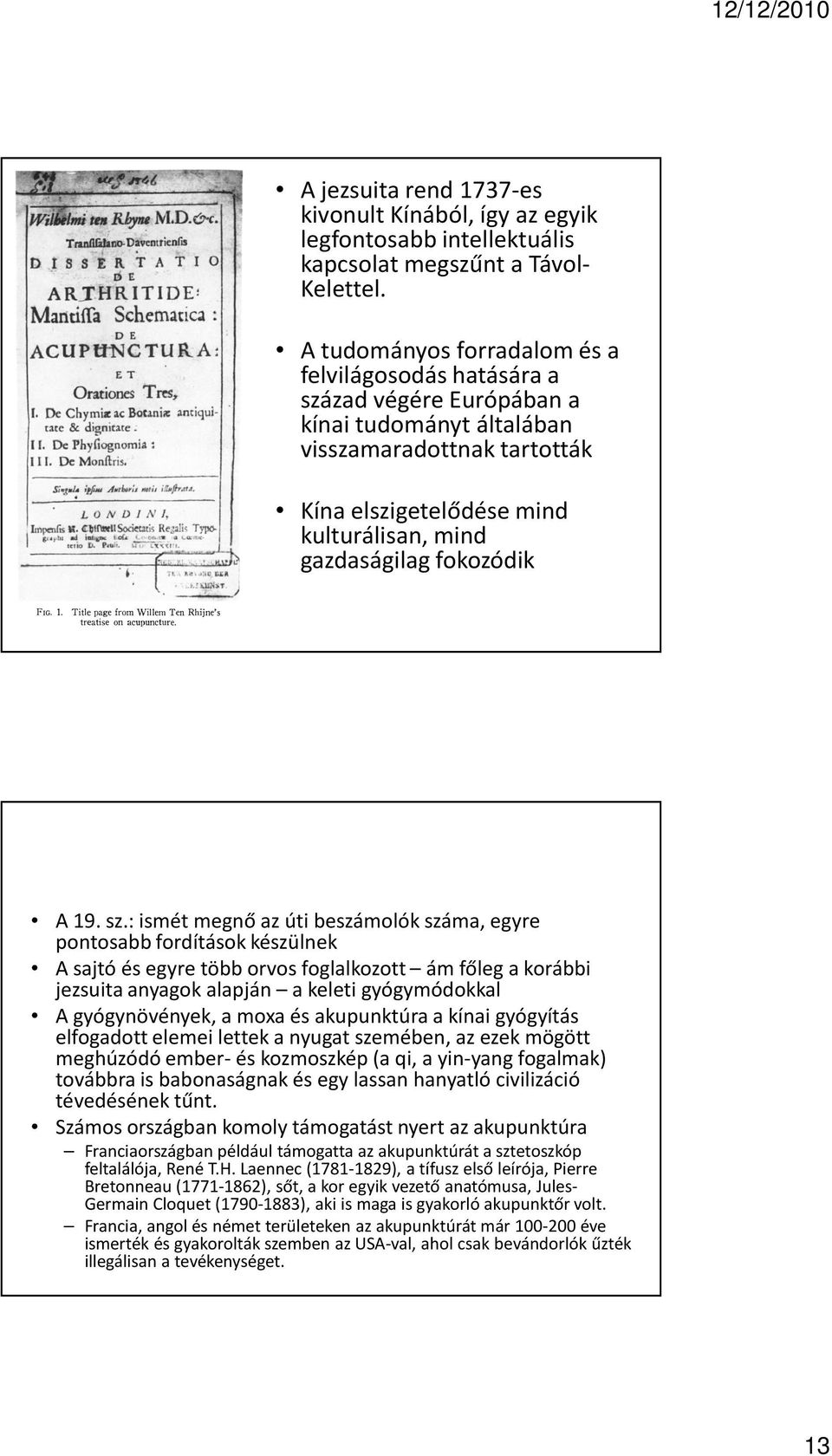 fokozódik A 19. sz.