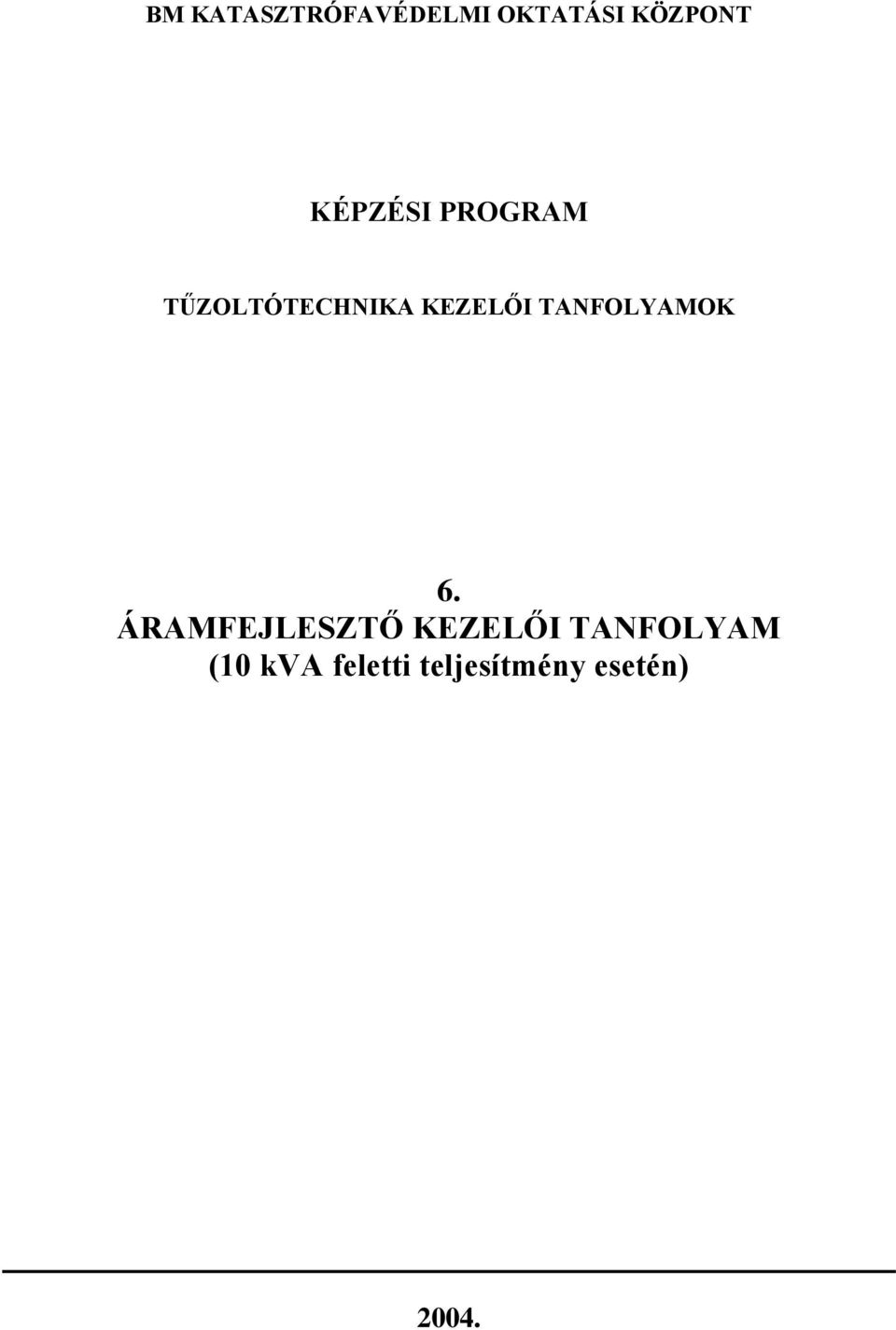 TANFOLYAMOK 6.