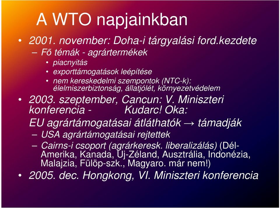 állatjólét, környezetvédelem 2003. szeptember, Cancun: V. Miniszteri konferencia - Kudarc!