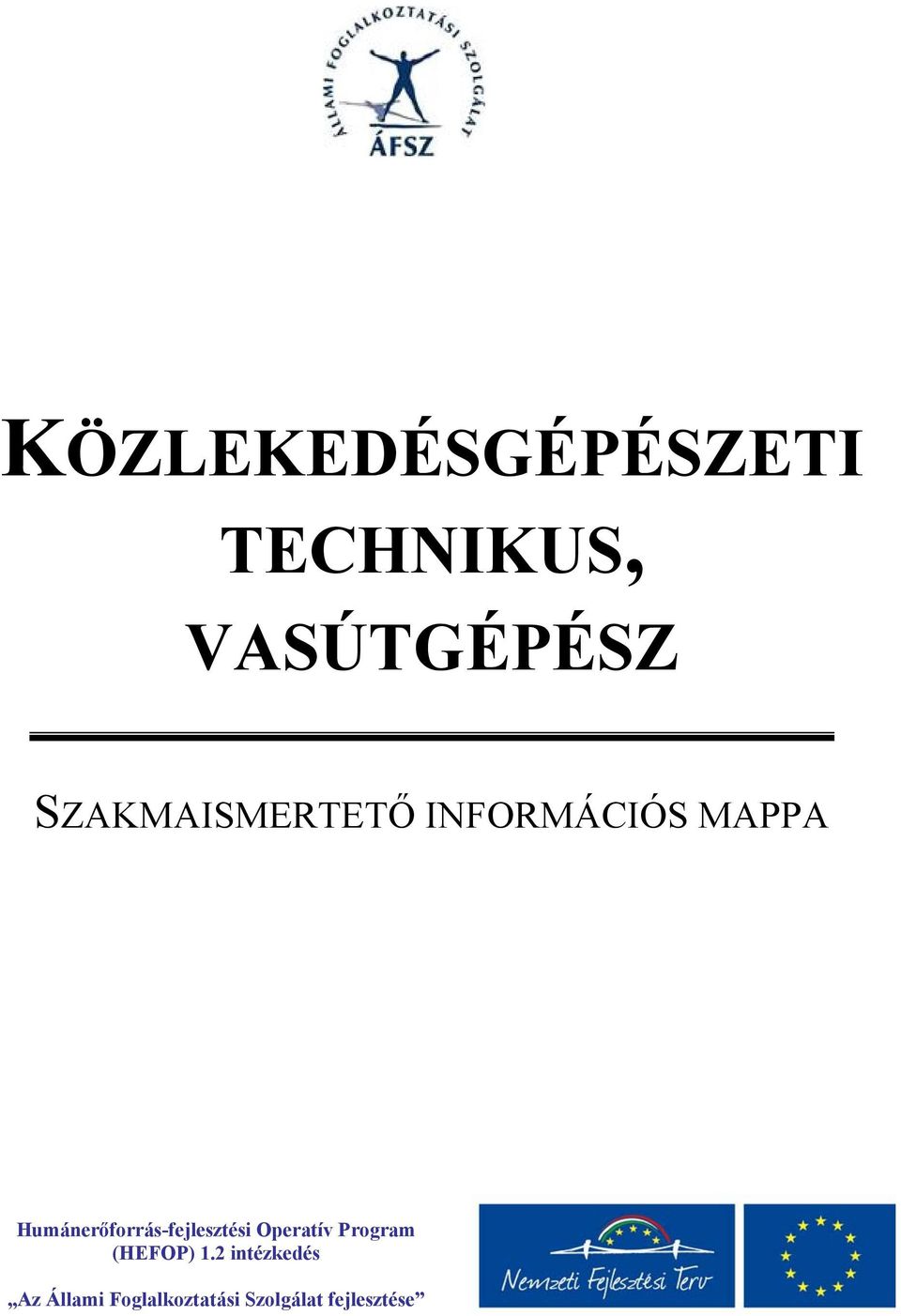 Humánerőforrás-fejlesztési Operatív Program