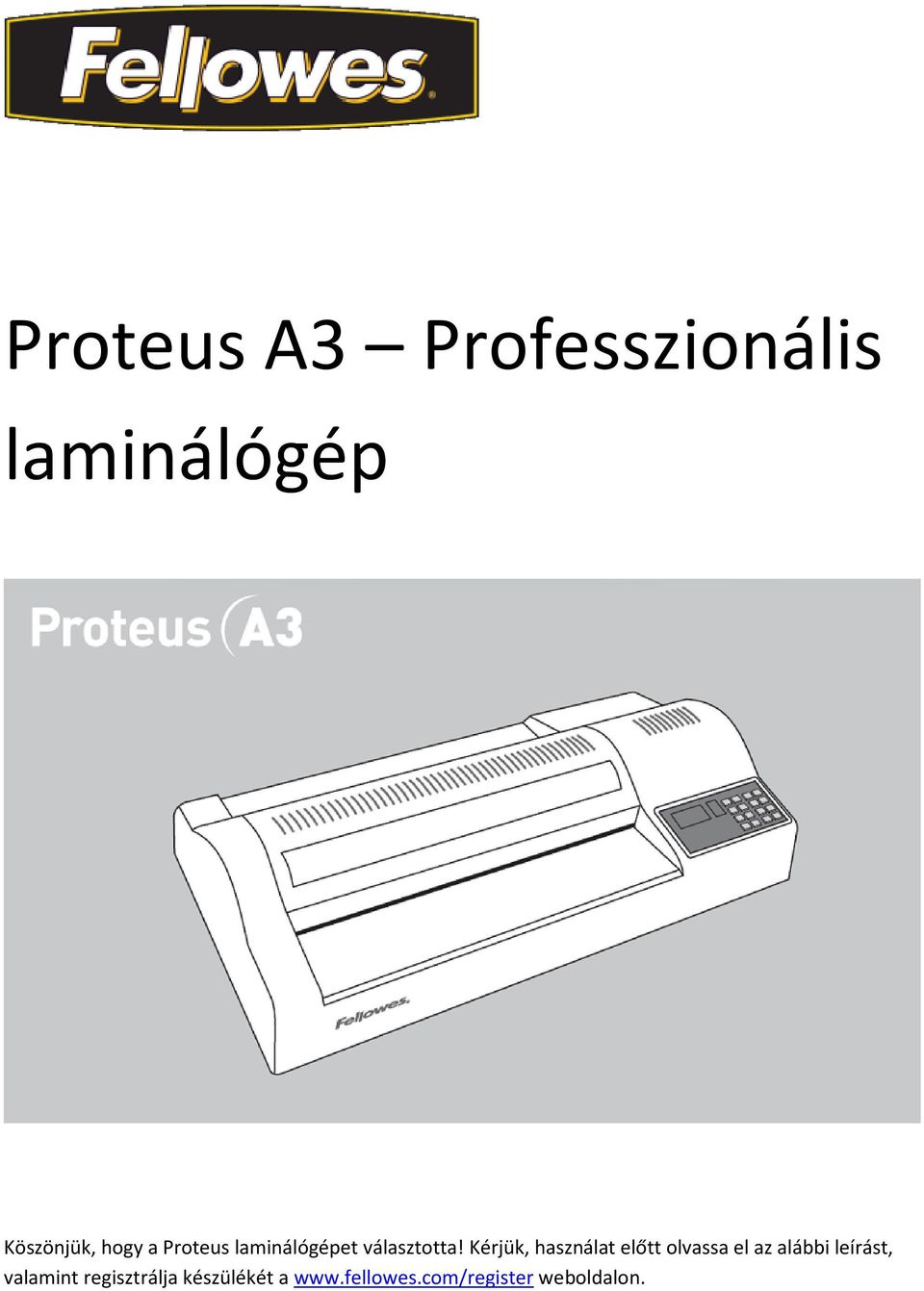 Proteus A3 Professzionális laminálógép - PDF Ingyenes letöltés