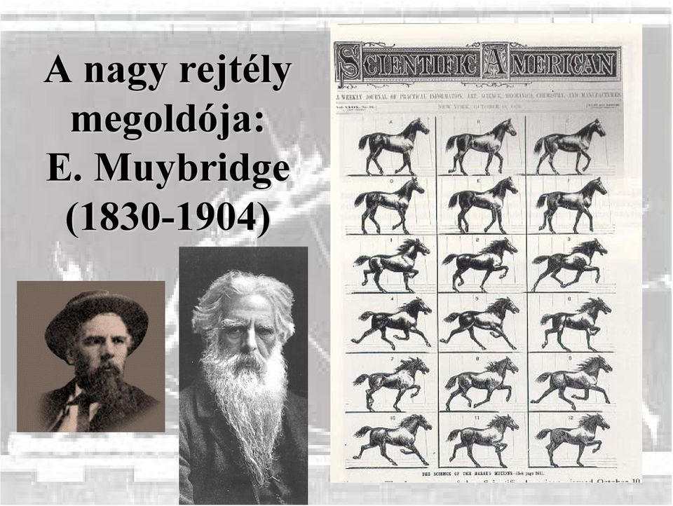 E. Muybridge