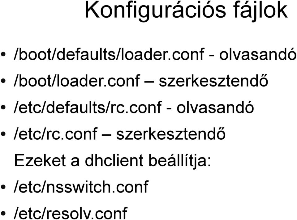 conf szerkesztendő /etc/defaults/rc.