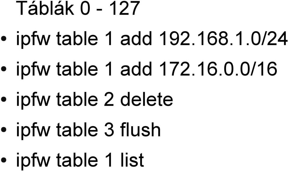 16.0.0/16 ipfw table 2 delete