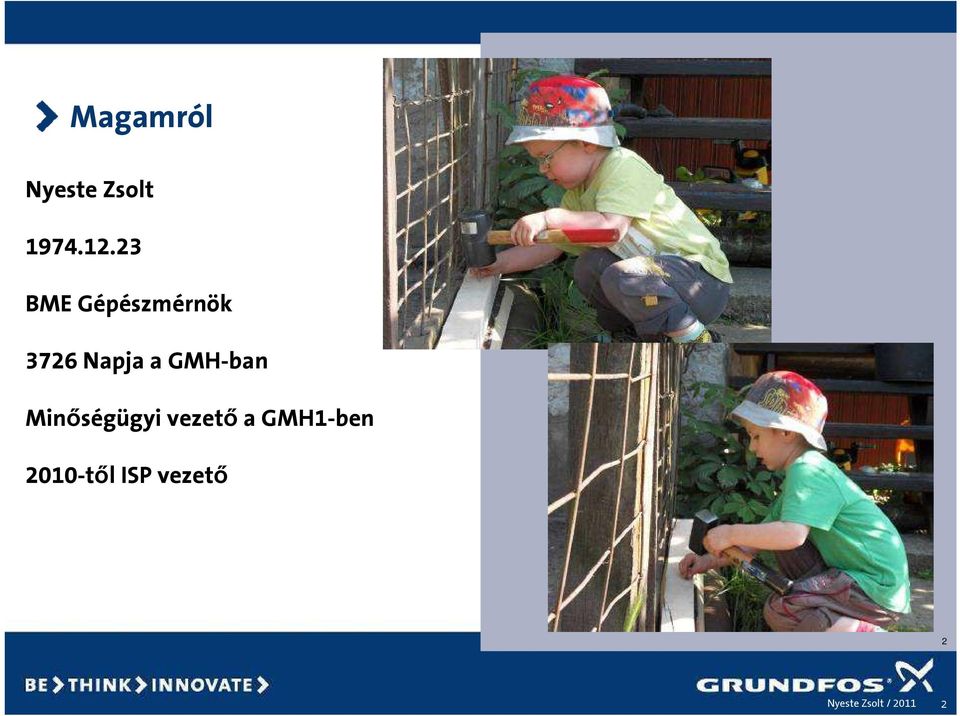 a GMH-ban Minıségügyi vezetı a