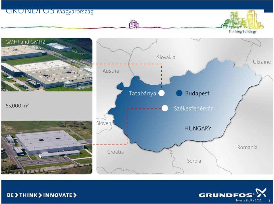 Budapest 65,000 m 2 GMH3 Slovenia