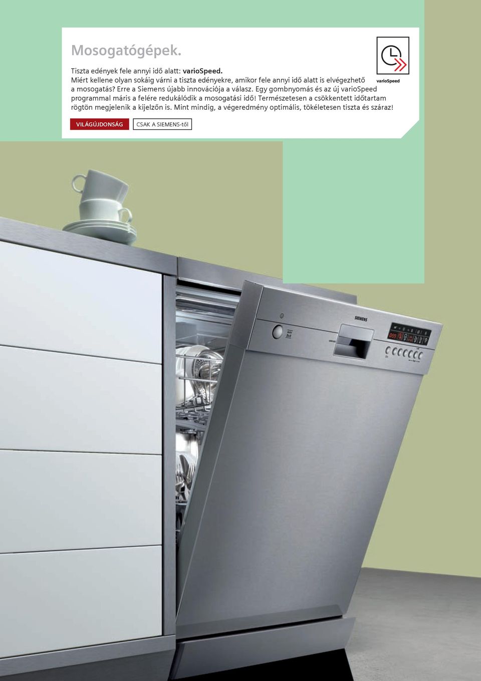 Erre a Siemens újabb innovációja a válasz.