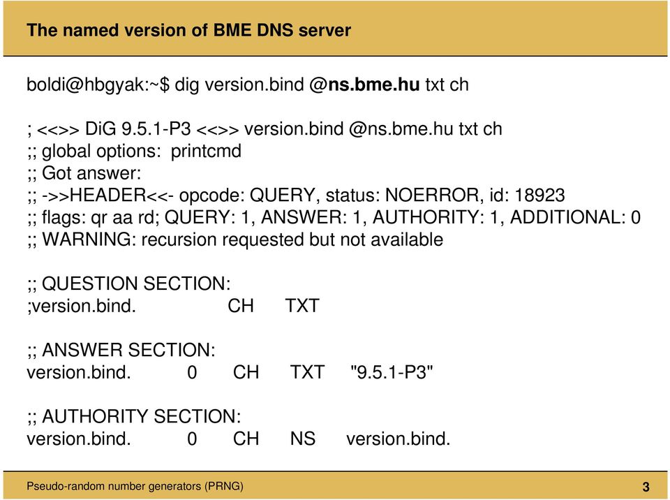 hu txt ch ;; global options: printcmd ;; Got answer: ;; ->>HEADER<<- opcode: QUERY, status: NOERROR, id: 18923 ;; flags: qr aa rd; QUERY: