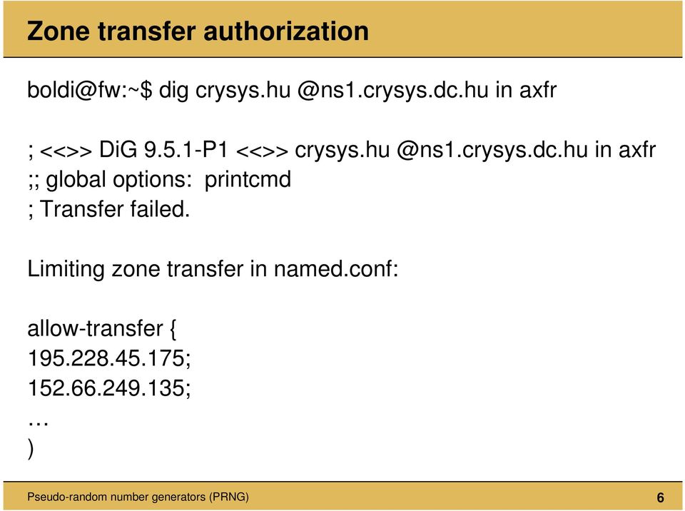 hu in axfr ;; global options: printcmd ; Transfer failed.