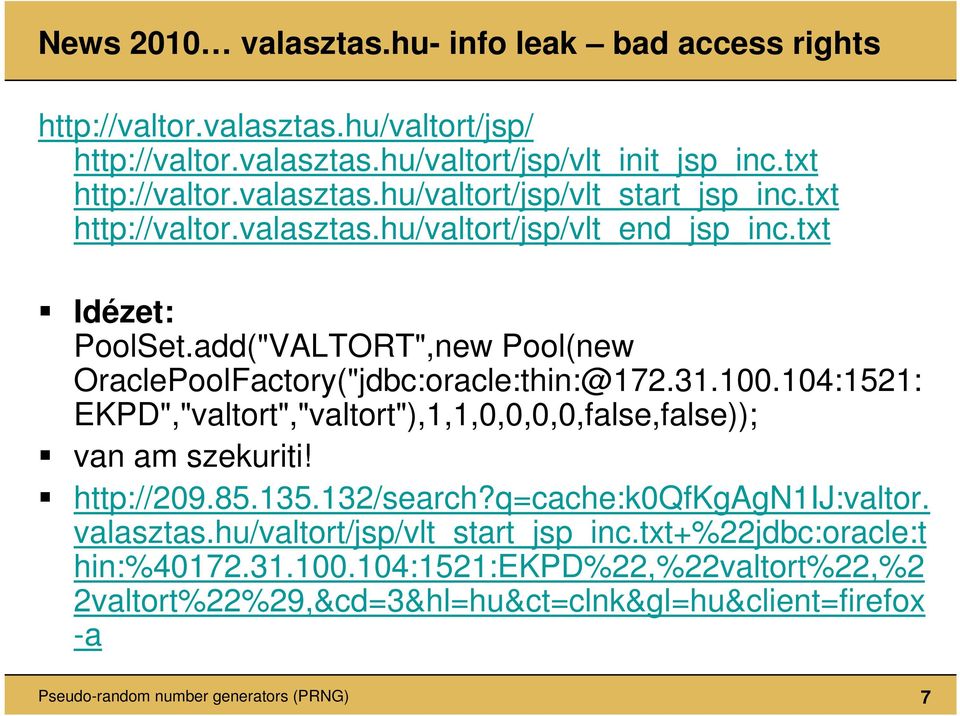 104:1521: EKPD","valtort","valtort"),1,1,0,0,0,0,false,false)); van am szekuriti! http://209.85.135.132/search?q=cache:k0qfkgagn1ij:valtor. valasztas.