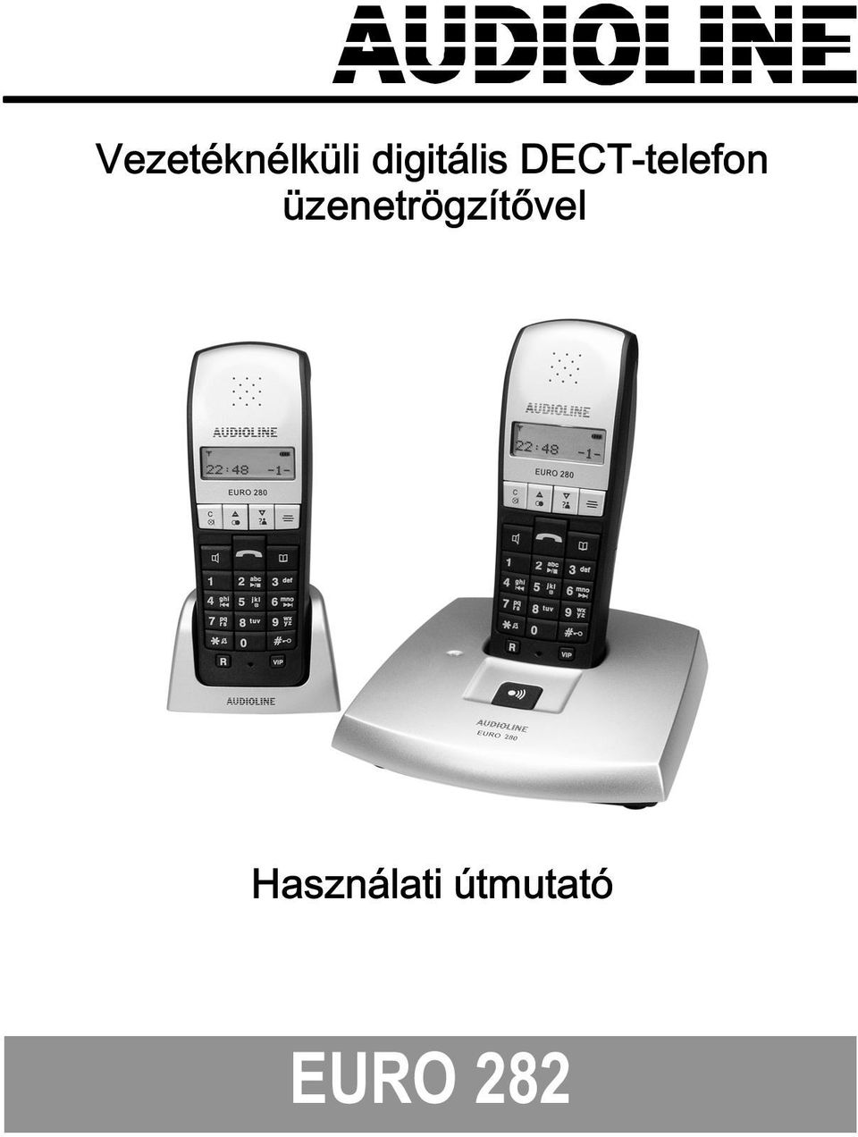 Vezetéknélküli digitális DECT telefon üzenetrögzítővel. Használati útmutató  EURO PDF Free Download