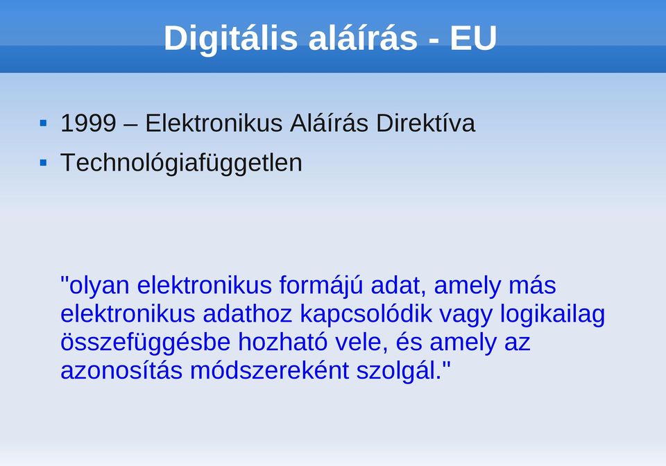 más elektronikus adathoz kapcsolódik vagy logikailag