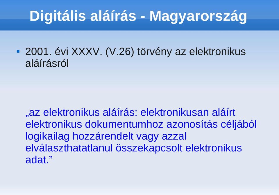 elektronikusan aláírt elektronikus dokumentumhoz azonosítás