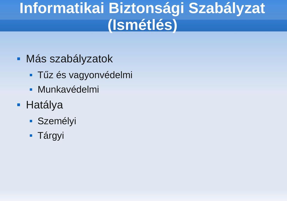 szabályzatok Tűz és