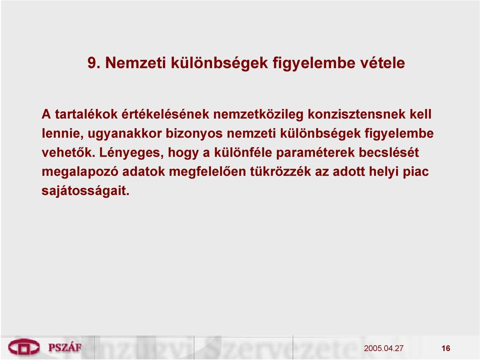 különbségek figyelembe vehetők.