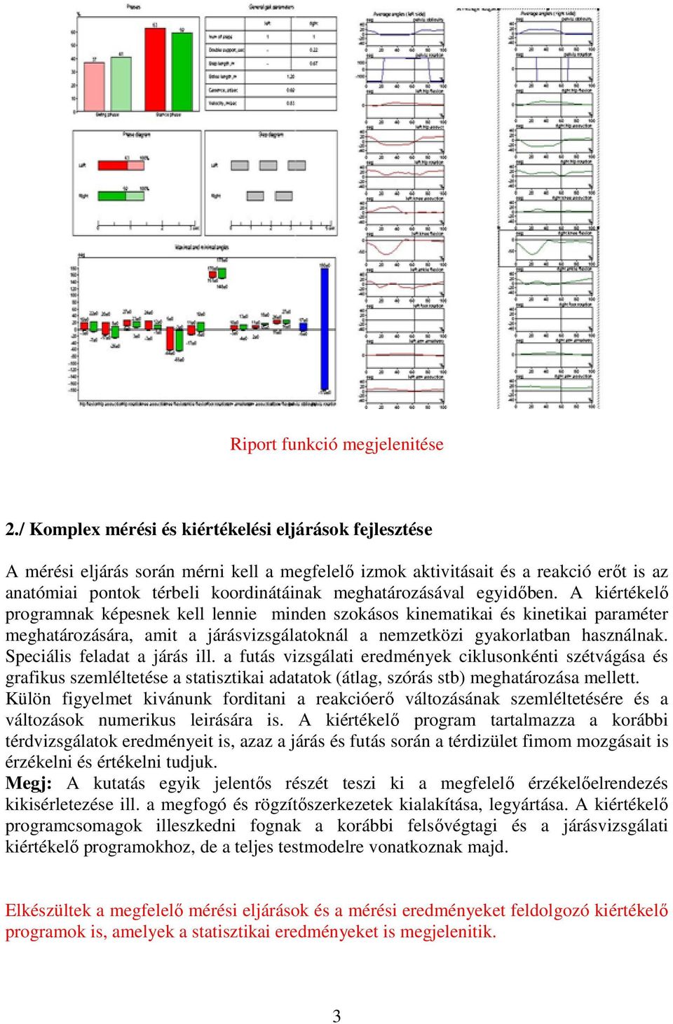 meghatározásával egyidőben.