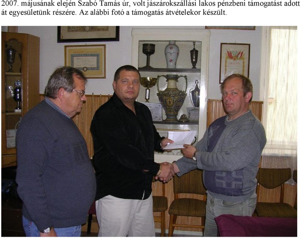 támogatást adott át egyesületünk részére.
