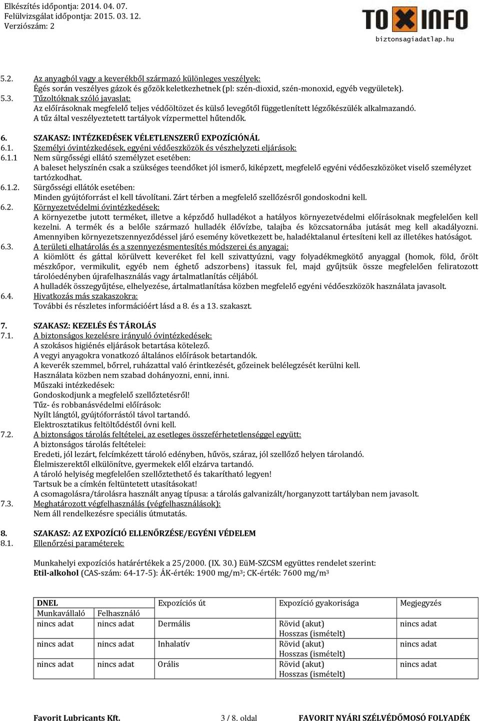 SZAKASZ: INTÉZKEDÉSEK VÉLETLENSZERŰ EXPOZÍCIÓNÁL 6.1.