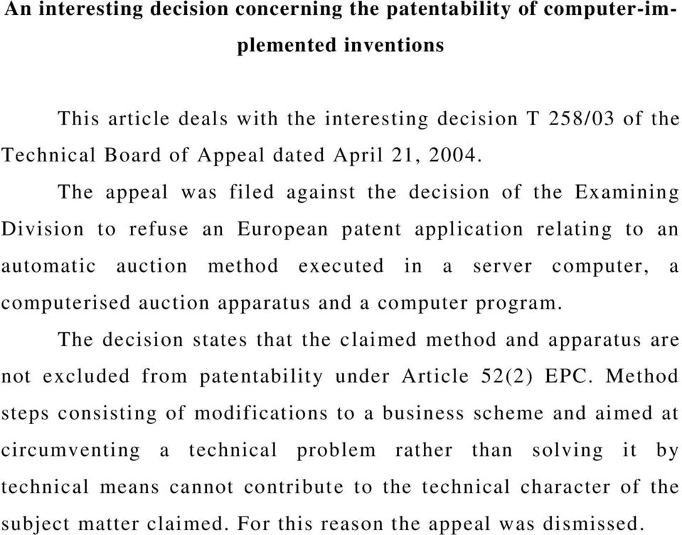 auction apparatus and a computer program. The decision states that the claimed method and apparatus are not excluded from patentability under Article 52(2) EPC.