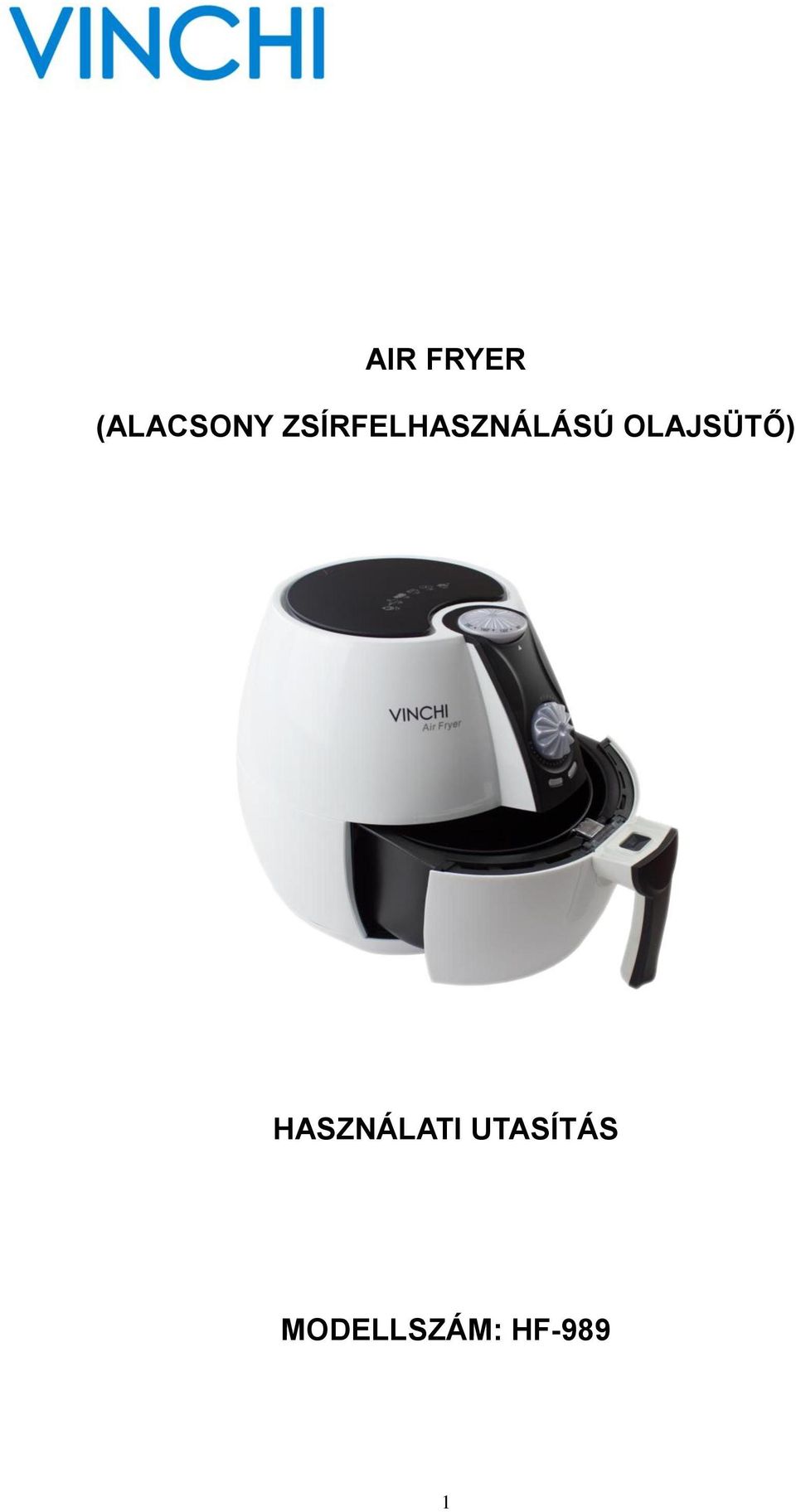 AIR FRYER (ALACSONY ZSÍRFELHASZNÁLÁSÚ OLAJSÜTŐ) - PDF Ingyenes letöltés