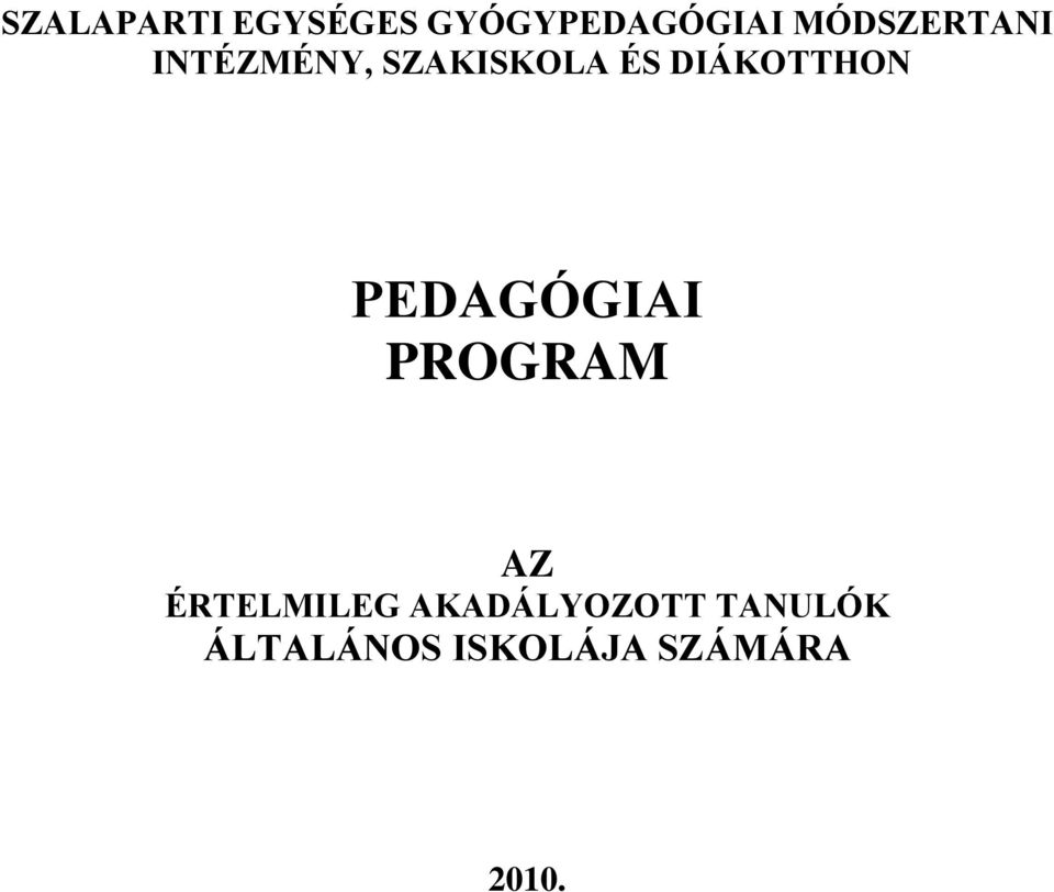DIÁKOTTHON PEDAGÓGIAI PROGRAM AZ