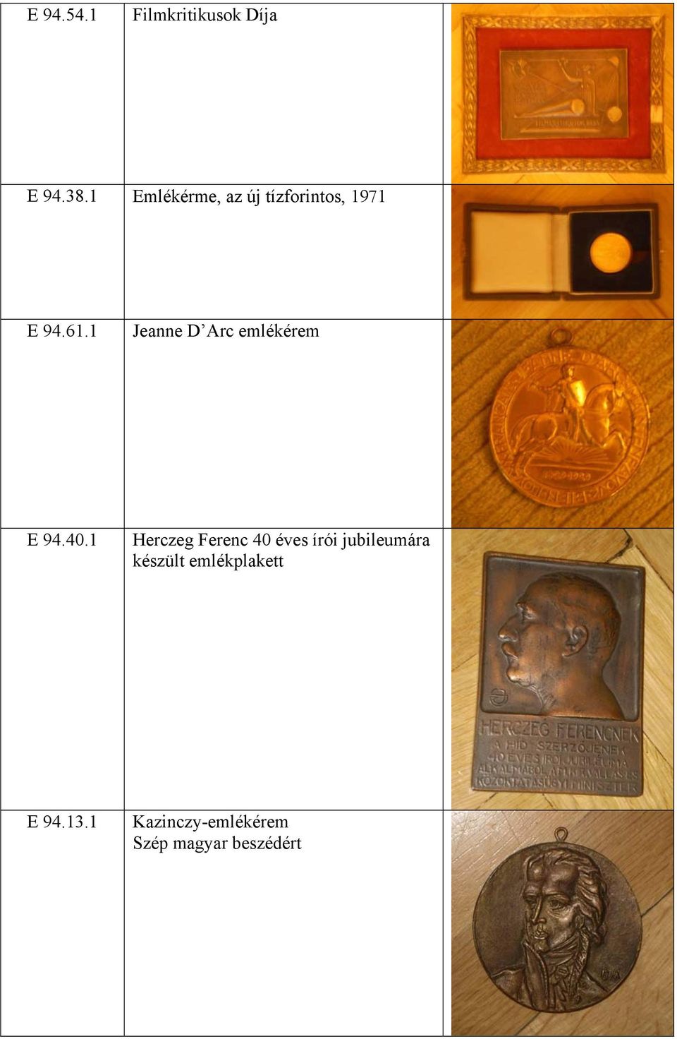1 Jeanne D Arc emlékérem E 94.40.