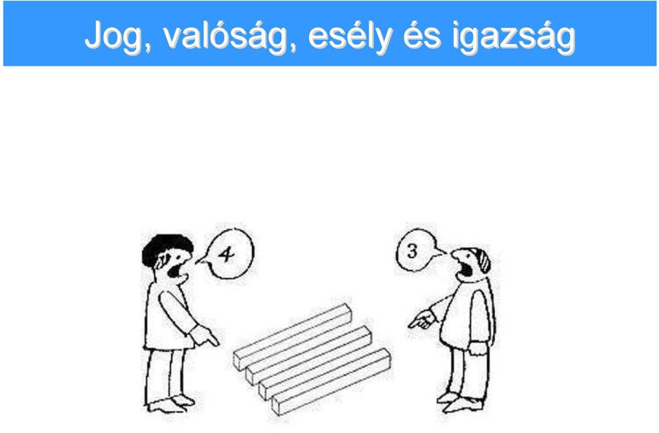 esély és