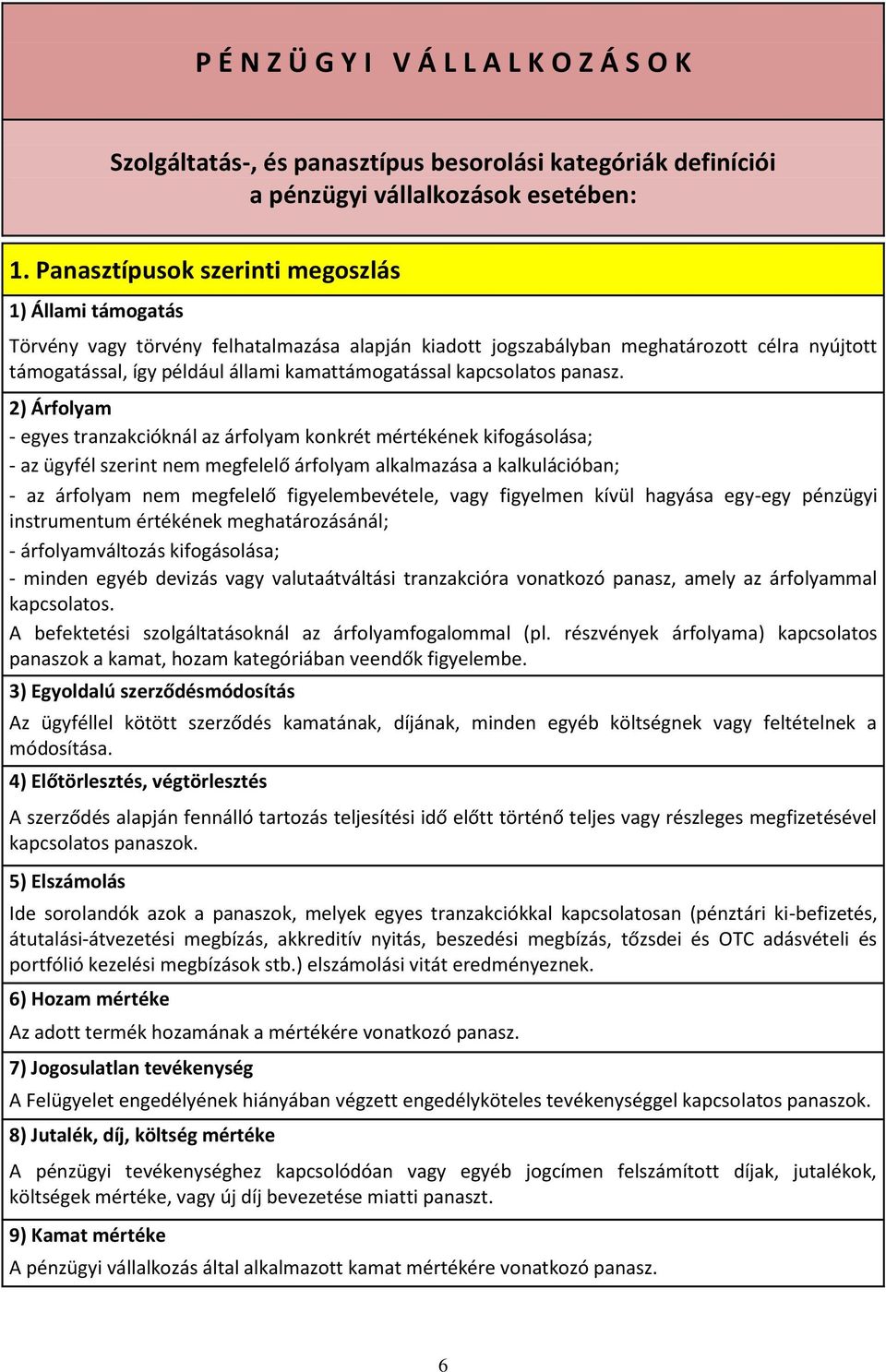 kapcsolatos panasz.