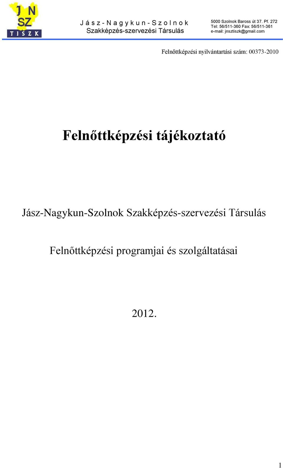 tájékoztató Jász-Nagykun-Szolnok
